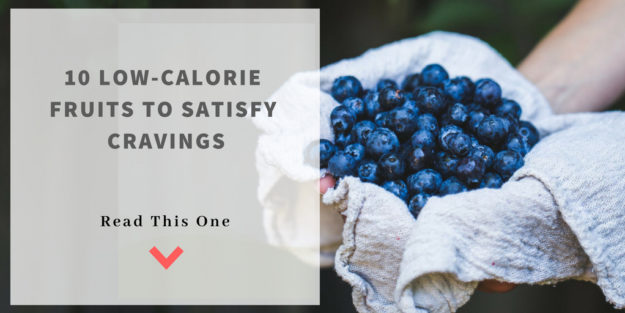 10 Low-Calorie Fruits to Satisfy Cravings Low calorie fruits