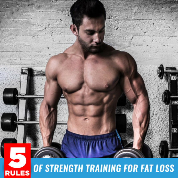 5 Rules of Strength Training for Fat Loss